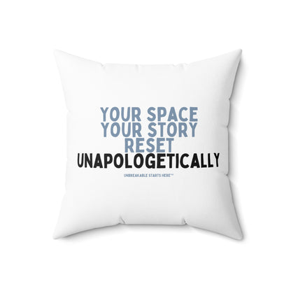 Your Space, Your Story. Reset Unapologetically. Statement Pillow || 34Resets™