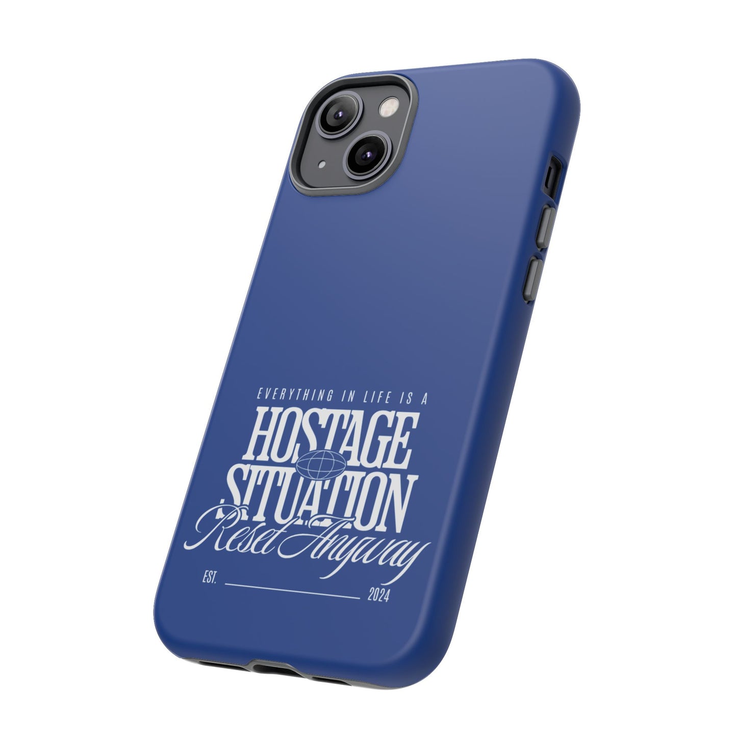 34Resets™ "Everything in Life is a Hostage Situation – Reset Anyway" Protective Phone Case