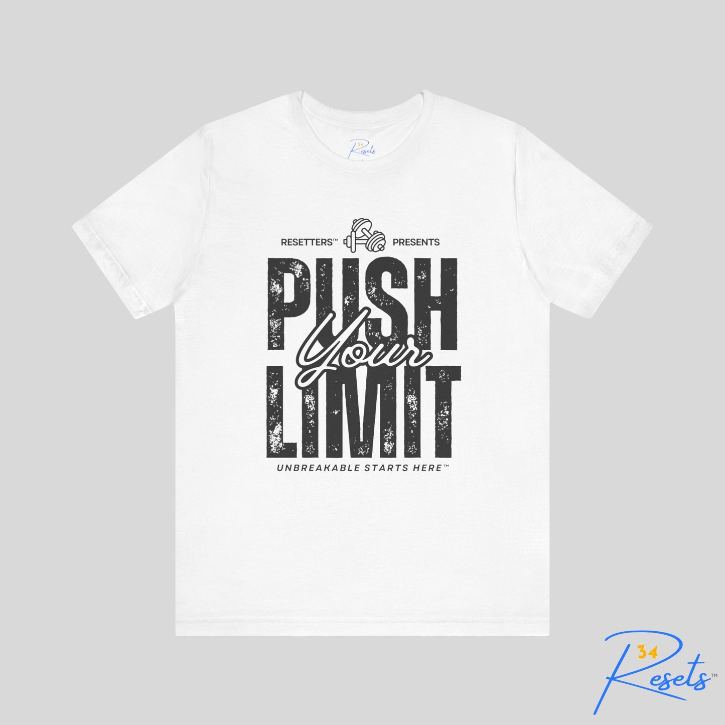 Push Your Limit Tee || 34Resets™