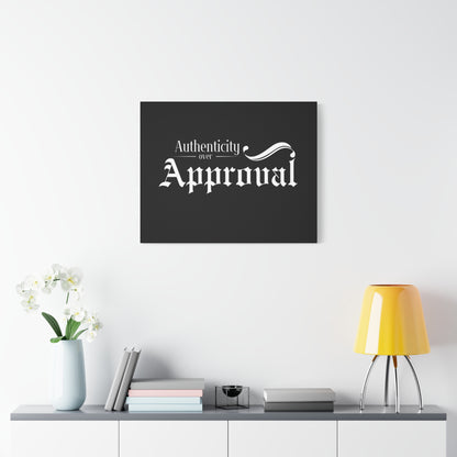 34Resets™ "Authenticity Over Approval" Black Matte Canvas – Bold Wall Art for Individuality