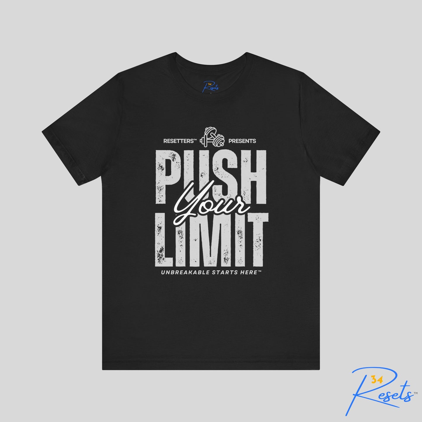 Push Your Limit Tee || 34Resets™