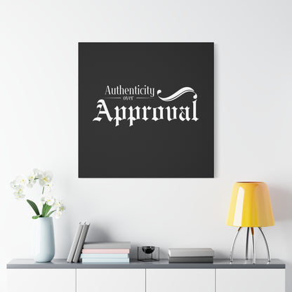 34Resets™ "Authenticity Over Approval" Black Matte Canvas – Bold Wall Art for Individuality