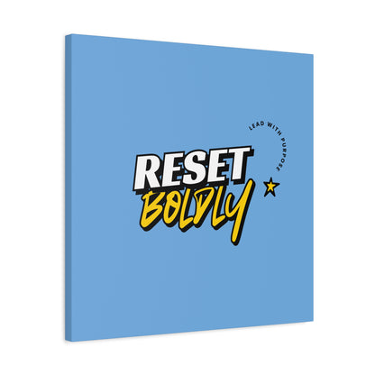 34Resets™ "Reset Boldly. Lead with Purpose." Light Blue Matte Canvas – Transform Your Space with Inspiration