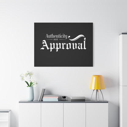 34Resets™ "Authenticity Over Approval" Black Matte Canvas – Bold Wall Art for Individuality