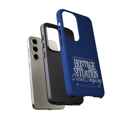 34Resets™ "Everything in Life is a Hostage Situation – Reset Anyway" Protective Phone Case