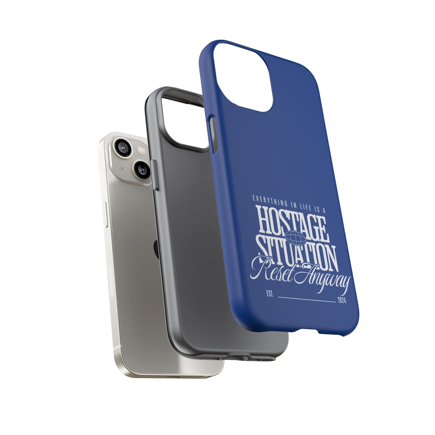 34Resets™ "Everything in Life is a Hostage Situation – Reset Anyway" Protective Phone Case