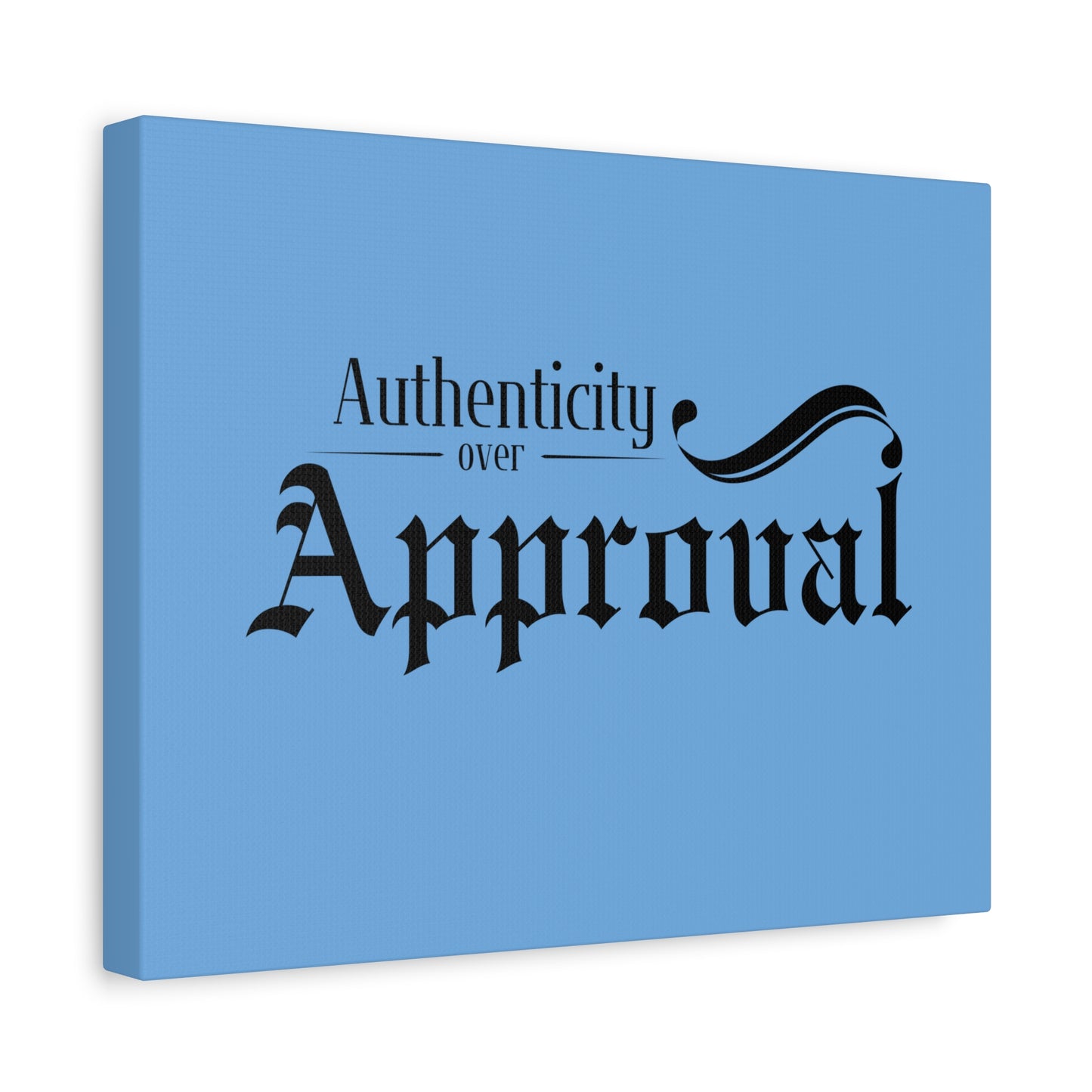 34Resets™ "Authenticity Over Approval" Light Blue Matte Canvas – Bold Wall Art for Individuality