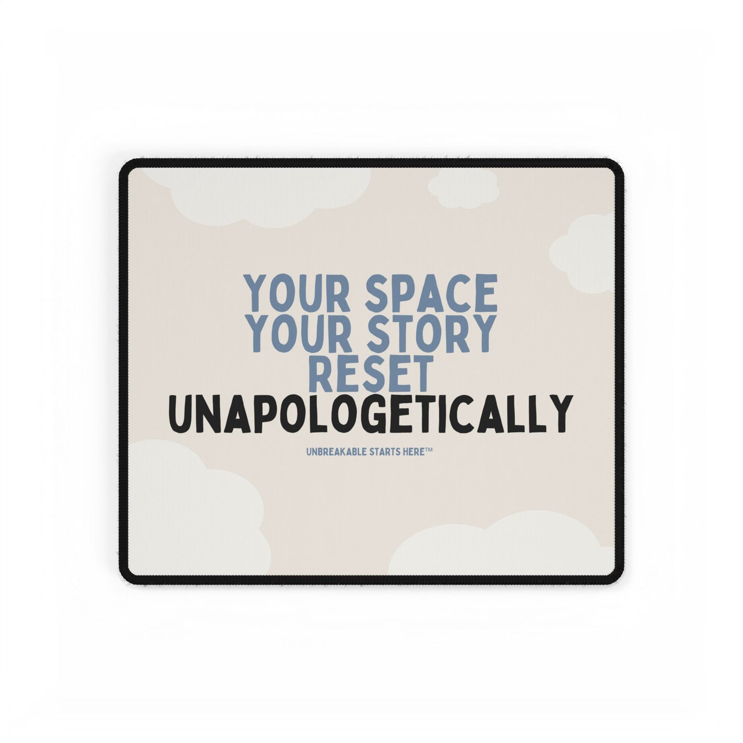 Your Space, Your Story. Reset Unapologetically. Desk Mat || 34Resets™