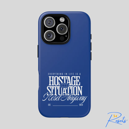 34Resets™ "Everything in Life is a Hostage Situation – Reset Anyway" Protective Phone Case