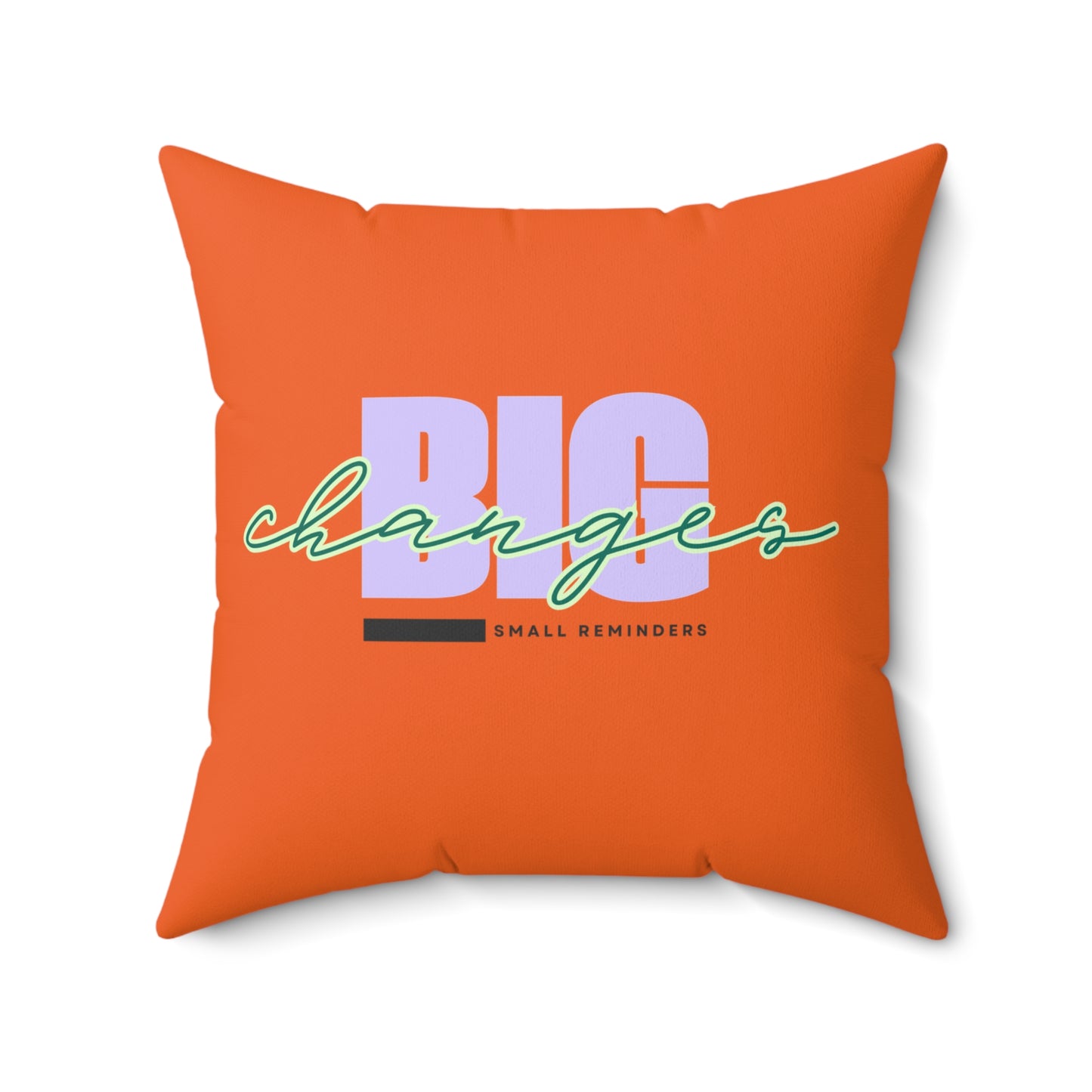 Small Reminders. Big Changes. Orange Statement Pillow – Inspirational Home Decor for Transformation & Growth