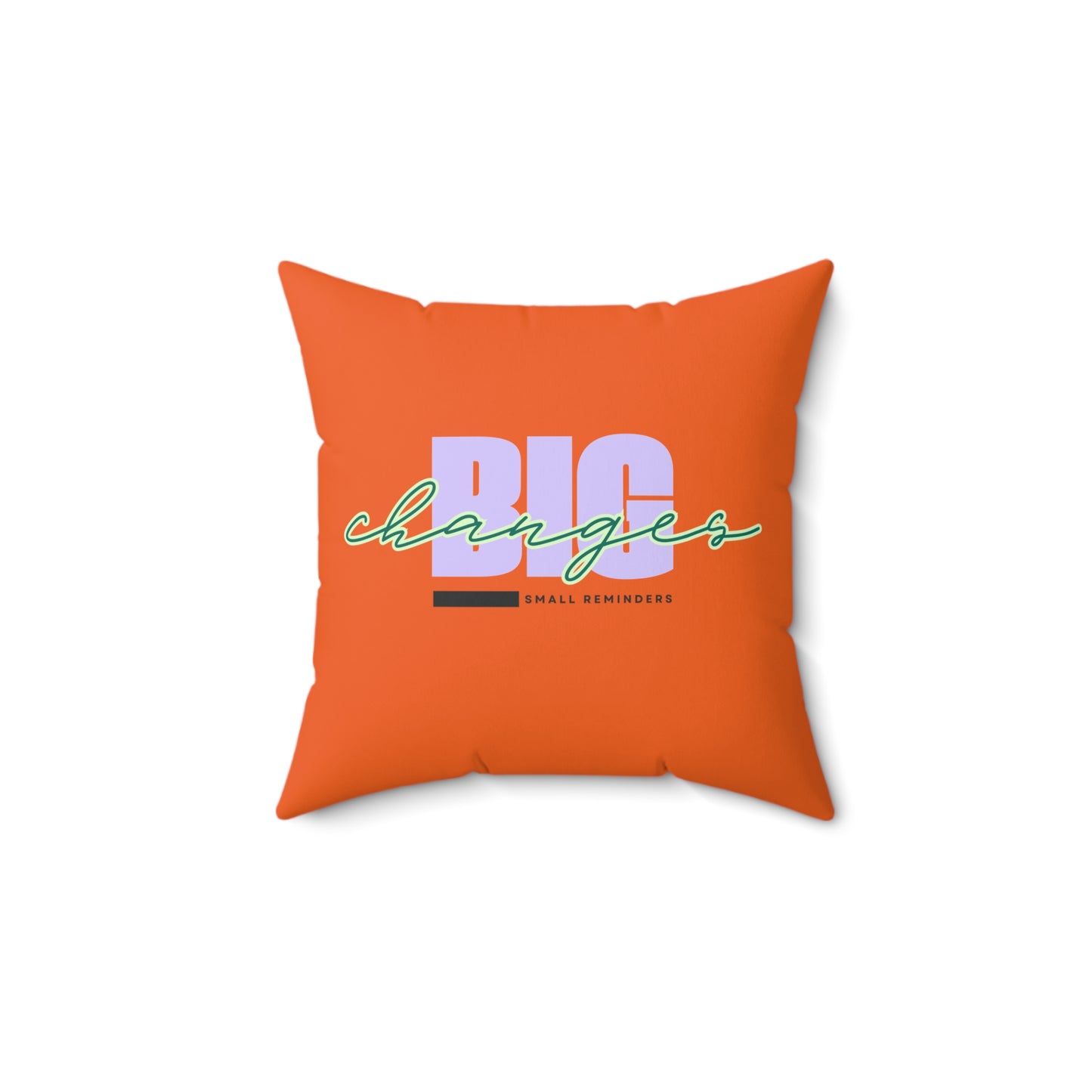 Small Reminders. Big Changes. Orange Statement Pillow – Inspirational Home Decor for Transformation & Growth