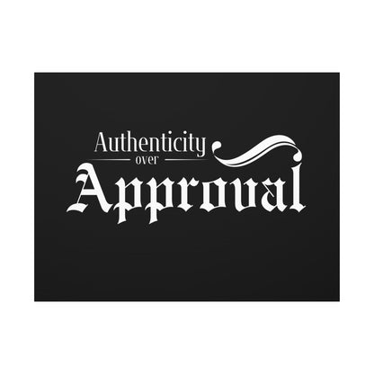 34Resets™ "Authenticity Over Approval" Black Matte Canvas – Bold Wall Art for Individuality