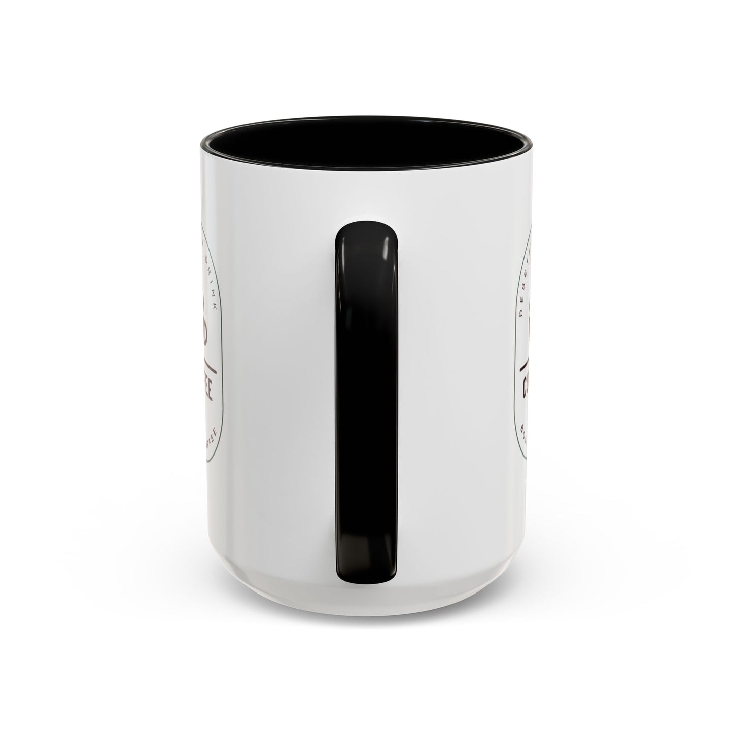 Resetters™ Drink Coffee. Bold Coffee. Accented Ceramic Mug (11, 15oz)  || 34Resets™