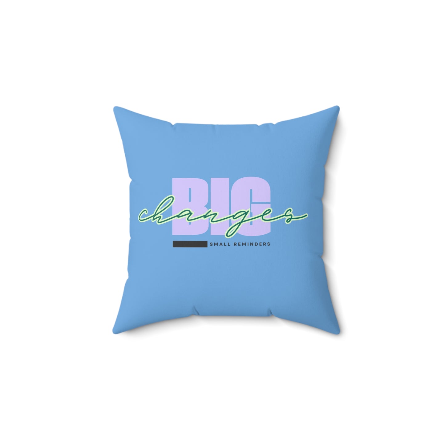 Small Reminders. Big Changes. Light Blue Statement Pillow – Inspirational Home Decor for Transformation & Growth