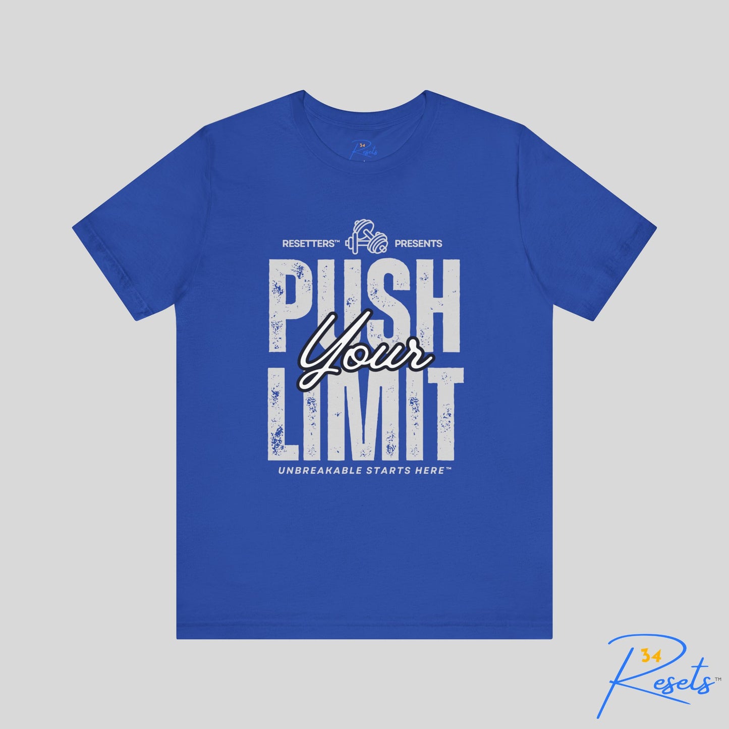 Push Your Limit Tee || 34Resets™