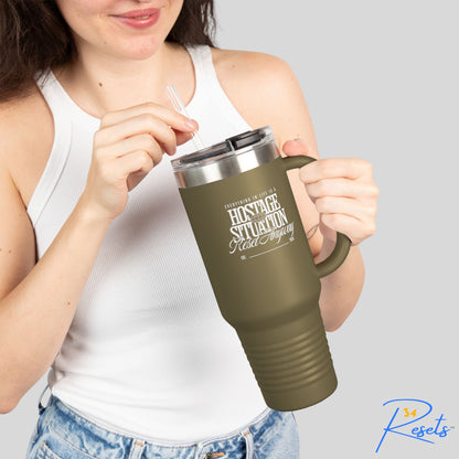 34Resets™ "Hostage Situation – Reset Anyway" Insulated Travel Mug – Motivational Adventure Essential