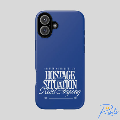 34Resets™ "Everything in Life is a Hostage Situation – Reset Anyway" Protective Phone Case