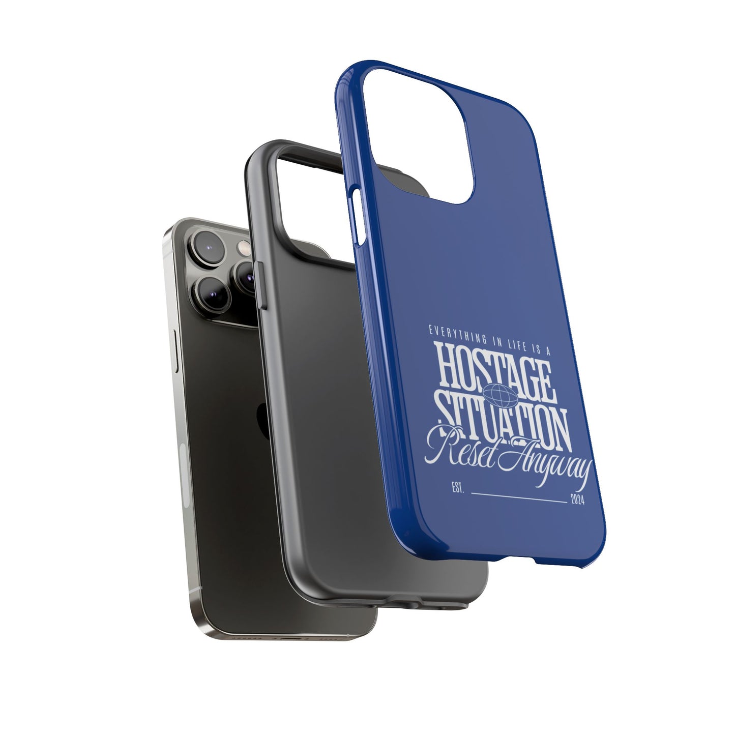 34Resets™ "Everything in Life is a Hostage Situation – Reset Anyway" Protective Phone Case