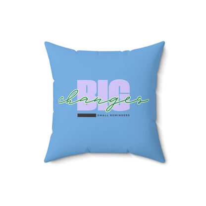 Small Reminders. Big Changes. Light Blue Statement Pillow – Inspirational Home Decor for Transformation & Growth