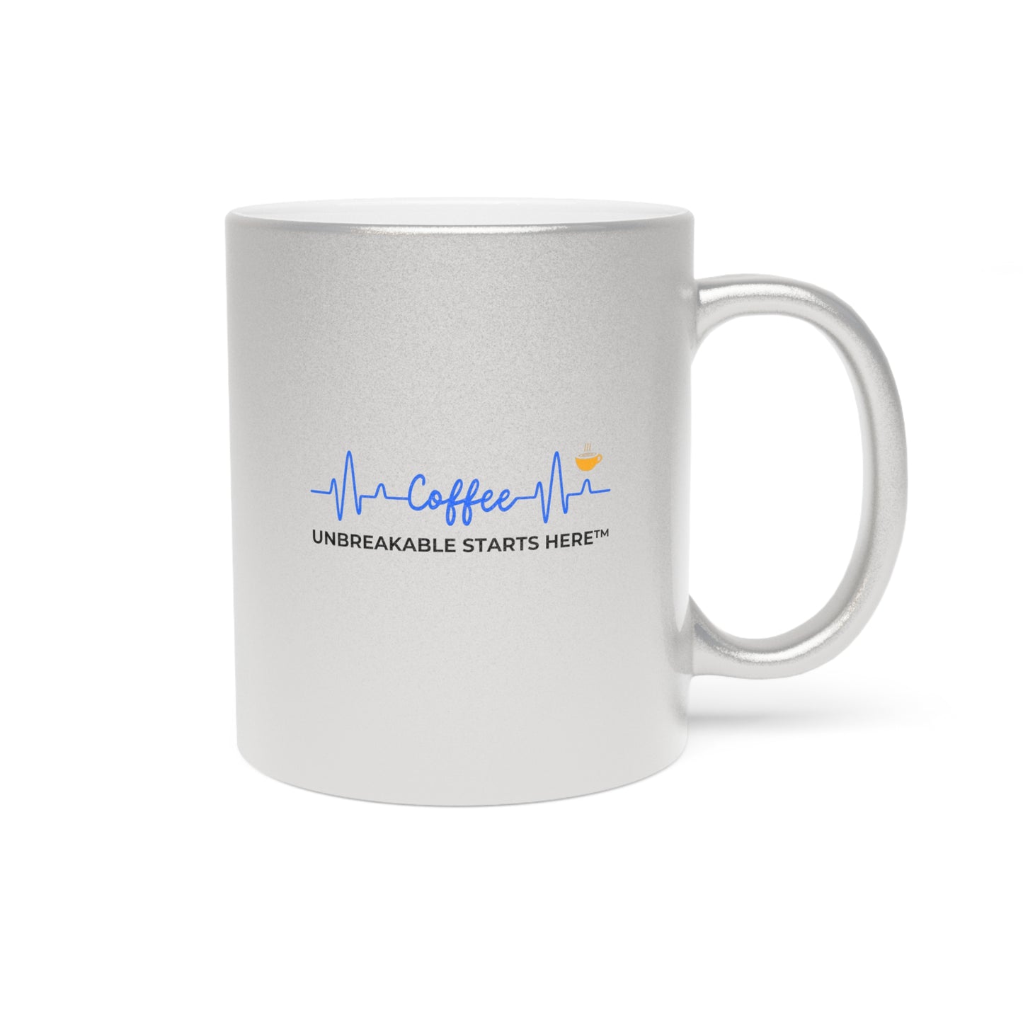 Coffee UNBREAKABLE STARTS HERE™ Metallic Mug || 34Resets™