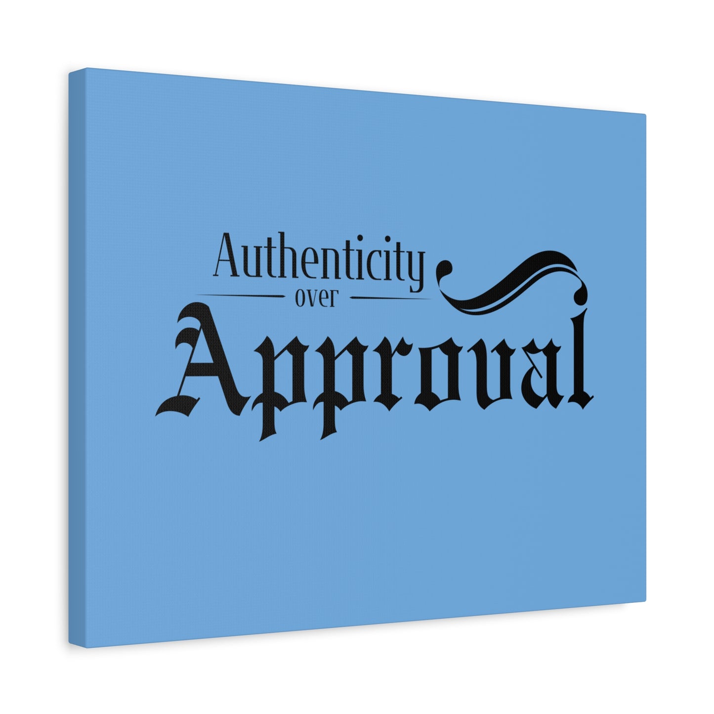 34Resets™ "Authenticity Over Approval" Light Blue Matte Canvas – Bold Wall Art for Individuality