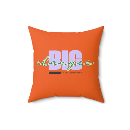 Small Reminders. Big Changes. Orange Statement Pillow – Inspirational Home Decor for Transformation & Growth