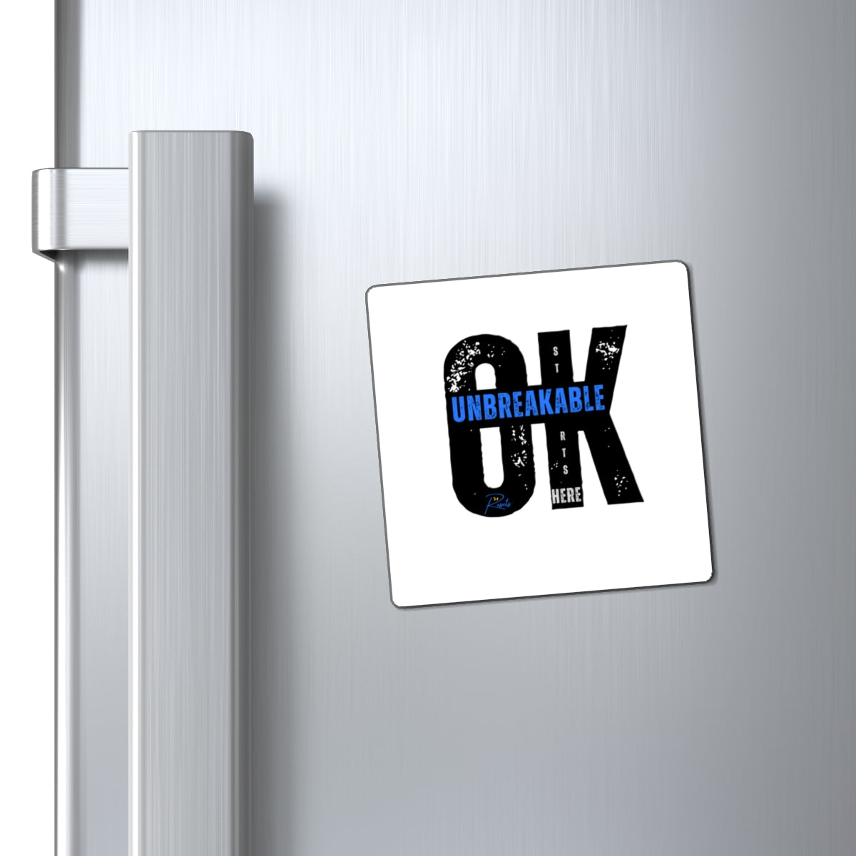 OK Unbreakable Starts Here Limited Edition Custom Magnets || 34Resets™