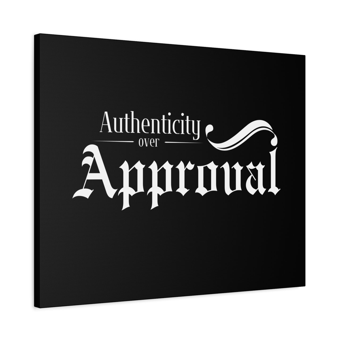 34Resets™ "Authenticity Over Approval" Black Matte Canvas – Bold Wall Art for Individuality