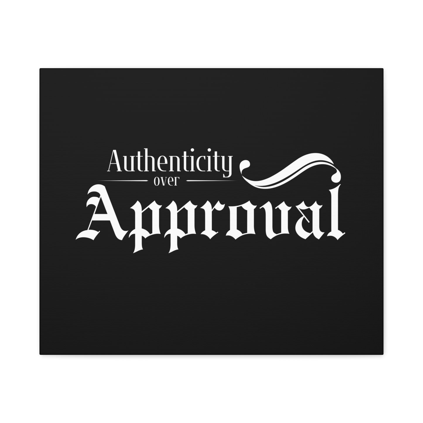 34Resets™ "Authenticity Over Approval" Black Matte Canvas – Bold Wall Art for Individuality