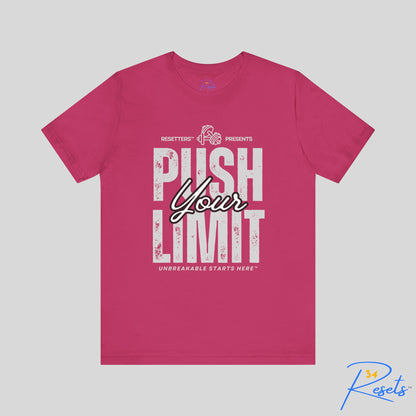 Push Your Limit Tee || 34Resets™