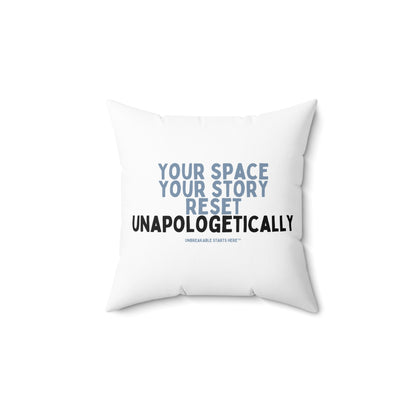 Your Space, Your Story. Reset Unapologetically. Statement Pillow || 34Resets™