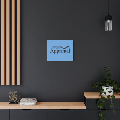 34Resets™ "Authenticity Over Approval" Light Blue Matte Canvas – Bold Wall Art for Individuality