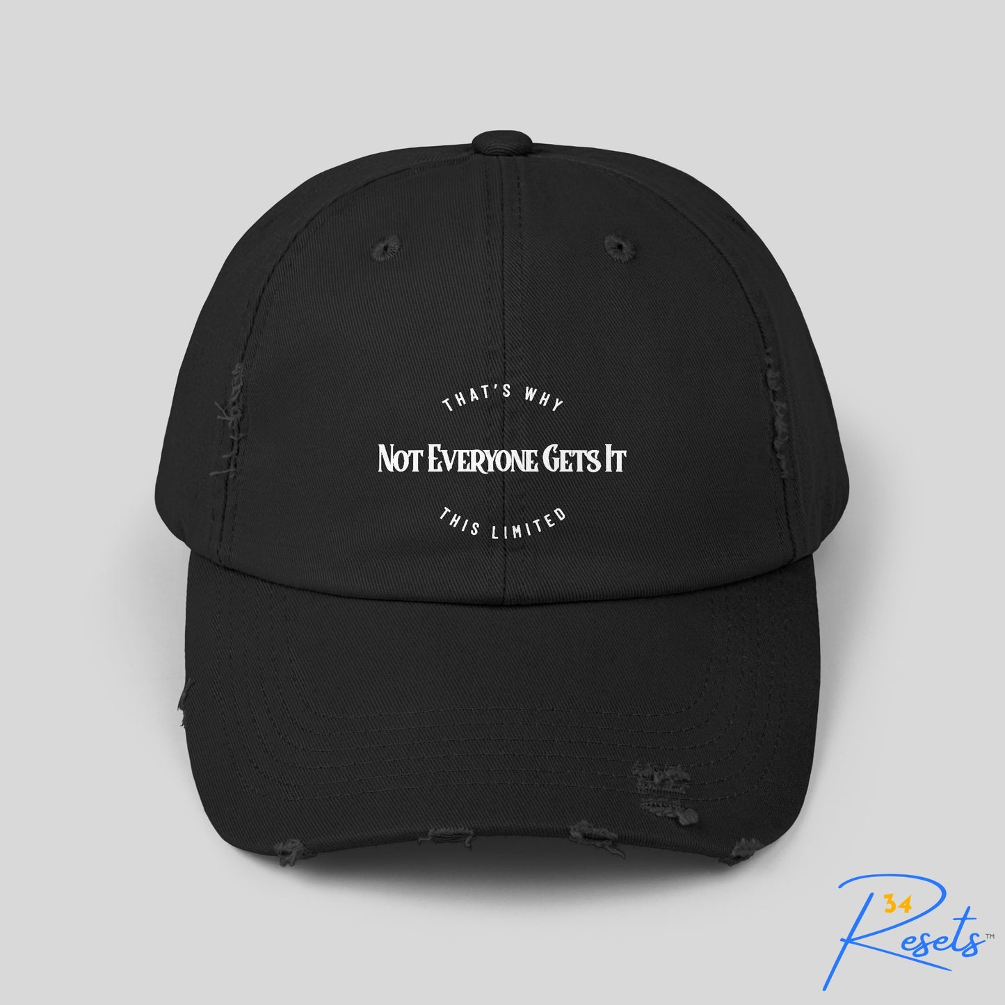 Not Everyone Gets It Distressed Hat || 34Resets™