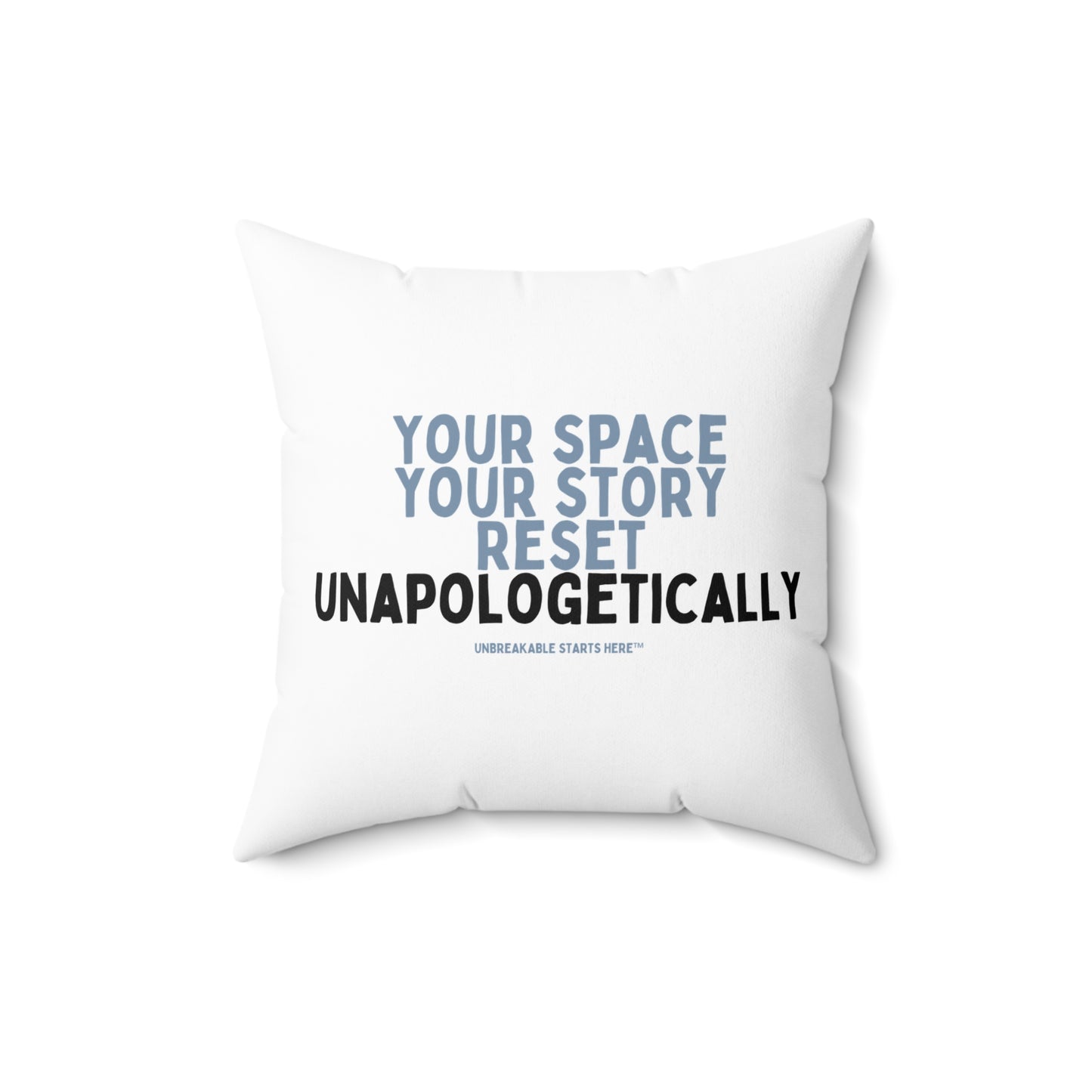 Your Space, Your Story. Reset Unapologetically. Statement Pillow || 34Resets™