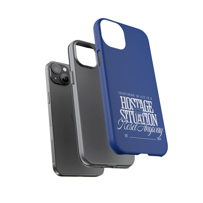 34Resets™ "Everything in Life is a Hostage Situation – Reset Anyway" Protective Phone Case