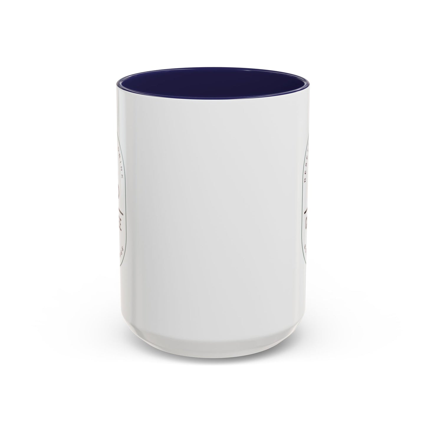 Resetters™ Drink Coffee. Bold Coffee. Accented Ceramic Mug (11, 15oz)  || 34Resets™