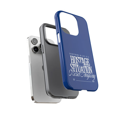 34Resets™ "Everything in Life is a Hostage Situation – Reset Anyway" Protective Phone Case