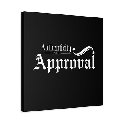 34Resets™ "Authenticity Over Approval" Black Matte Canvas – Bold Wall Art for Individuality