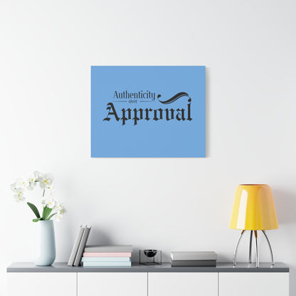 34Resets™ "Authenticity Over Approval" Light Blue Matte Canvas – Bold Wall Art for Individuality