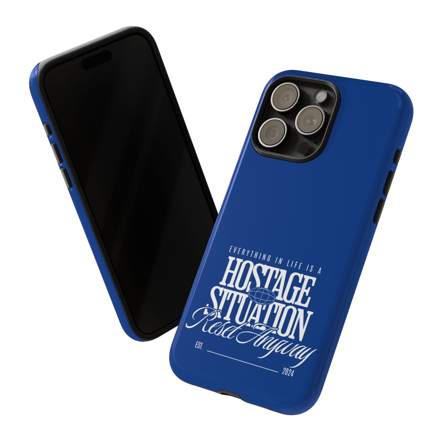 34Resets™ "Everything in Life is a Hostage Situation – Reset Anyway" Protective Phone Case