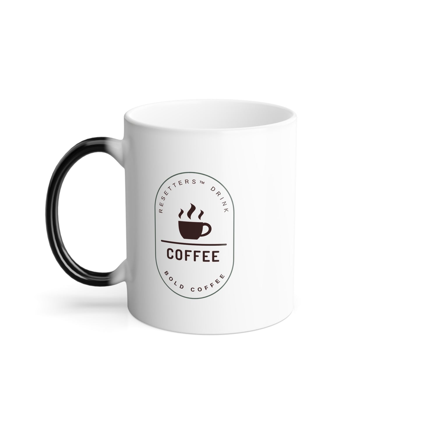 Resetters™ Drink Coffee. Bold Coffee. Heat-Reactive Mug. 11oz || 34Resets™