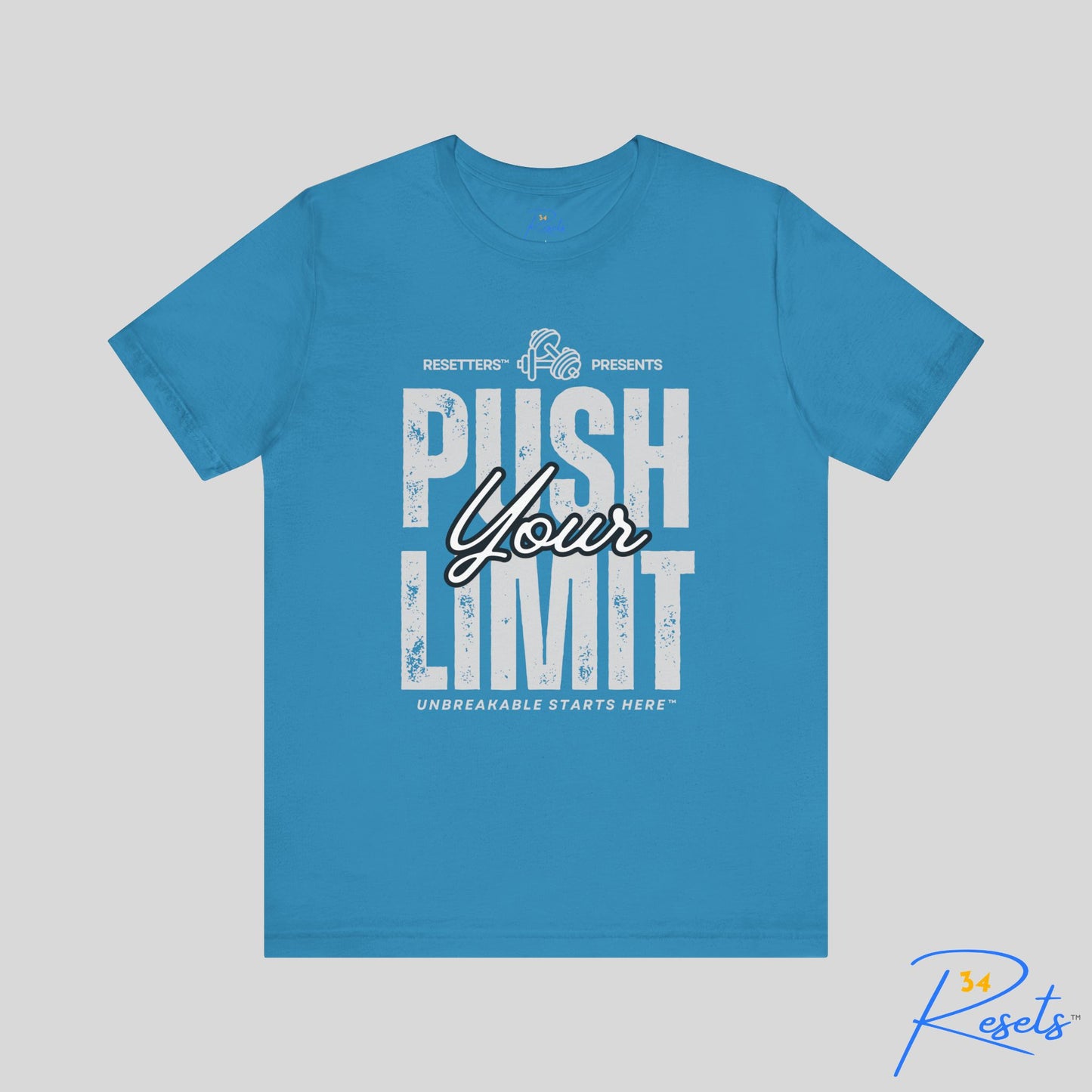 Push Your Limit Tee || 34Resets™