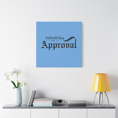 34Resets™ "Authenticity Over Approval" Light Blue Matte Canvas – Bold Wall Art for Individuality