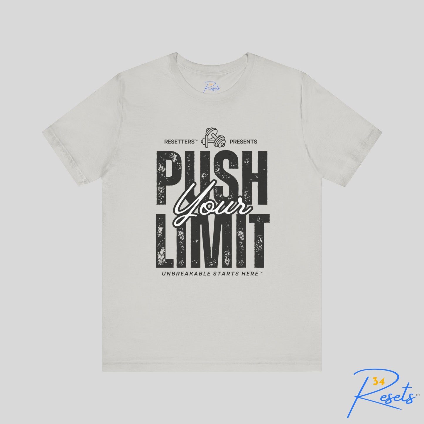 Push Your Limit Tee || 34Resets™