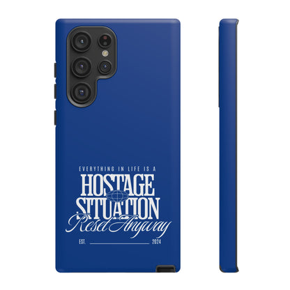 34Resets™ "Everything in Life is a Hostage Situation – Reset Anyway" Protective Phone Case