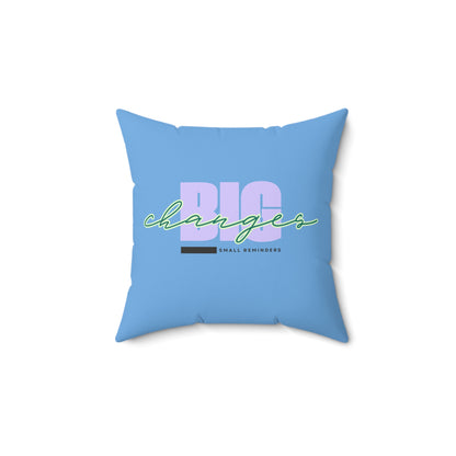 Small Reminders. Big Changes. Light Blue Statement Pillow – Inspirational Home Decor for Transformation & Growth