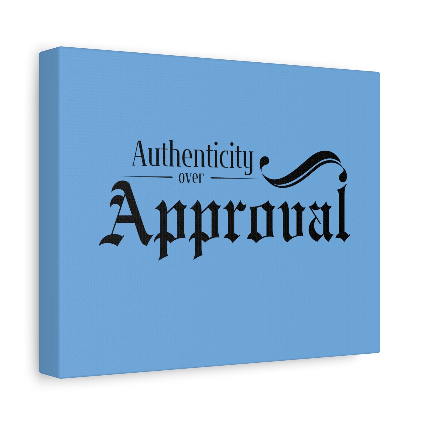 34Resets™ "Authenticity Over Approval" Light Blue Matte Canvas – Bold Wall Art for Individuality