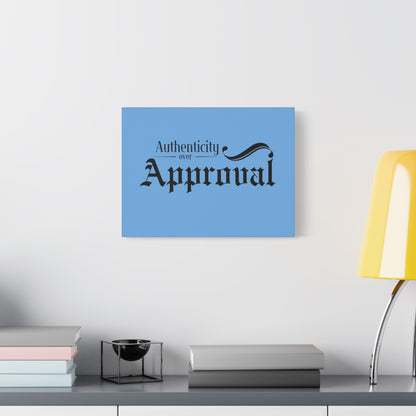 34Resets™ "Authenticity Over Approval" Light Blue Matte Canvas – Bold Wall Art for Individuality